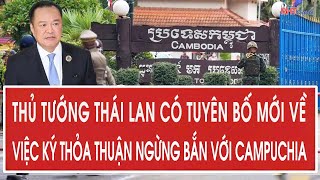 Thai Prime Minister makes new statement on signing ceasefire agreement with Cambodia