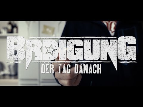 BRDIGUNG - Der Tag danach [Offizielles Video]