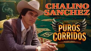 Chalino Sánchez Mix Éxitos 🔥 Puros Corridos Mix🔥 Los Mejores Canciones de Chalino Sánchez✅
