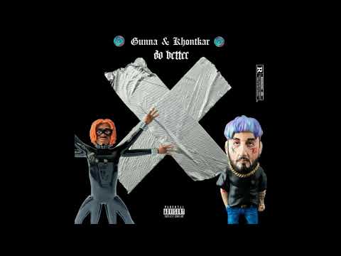 Gunna & Khontkar - DO BETTER (Remix Audio) #PLA4 #REDKEYS