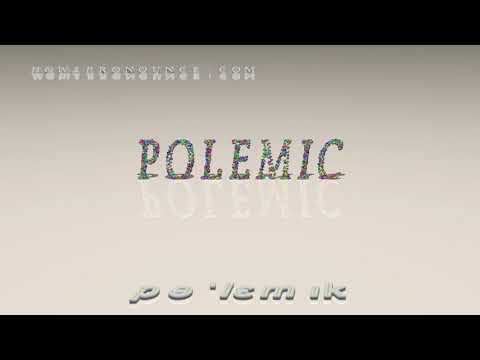 polemic - pronunciation + Examples in sentences and phrases