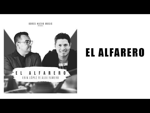 El Alfarero - Erin Lopez Ft Alex Fumero