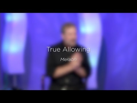 True Allowing - Merabh