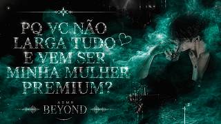 [ASMR] - MAFIOSO APAIXONADO POR VC MAS VC JÁ É CASADA E TEM FILHOS - [SEU MARIDO TE TRAÍ] [BEYOND]