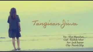 Download lagu Elyn Munchen - Tangisan Jiwa mp3