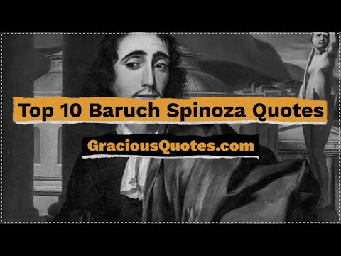Top 10 Baruch Spinoza Quotes - Gracious Quotes