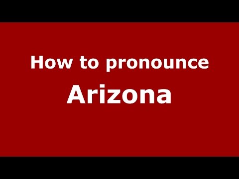 How to pronounce Arizona