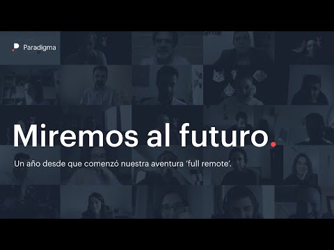 Miremos al futuro. Un año desde que comenzó nuestra aventura `full remote´.