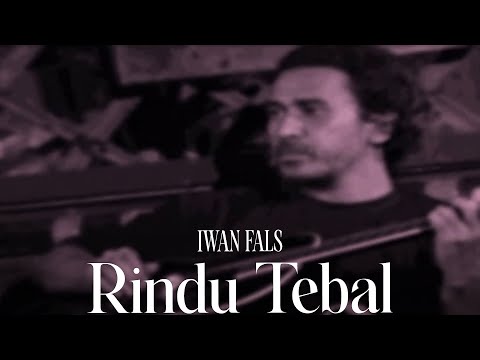 Iwan Fals - Rindu Tebal (Remastered Audio)