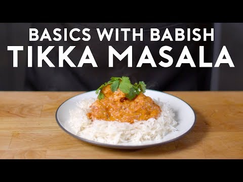 Chicken Tikka Masala | Basics with Babish