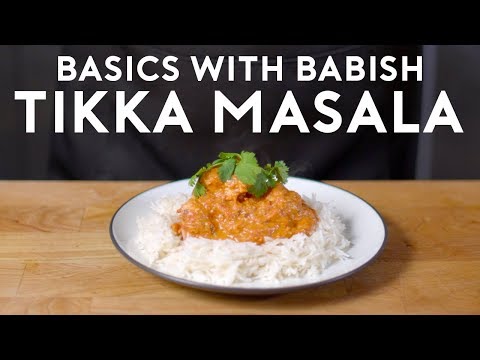 Chicken Tikka Masala | Basics with Babish Video