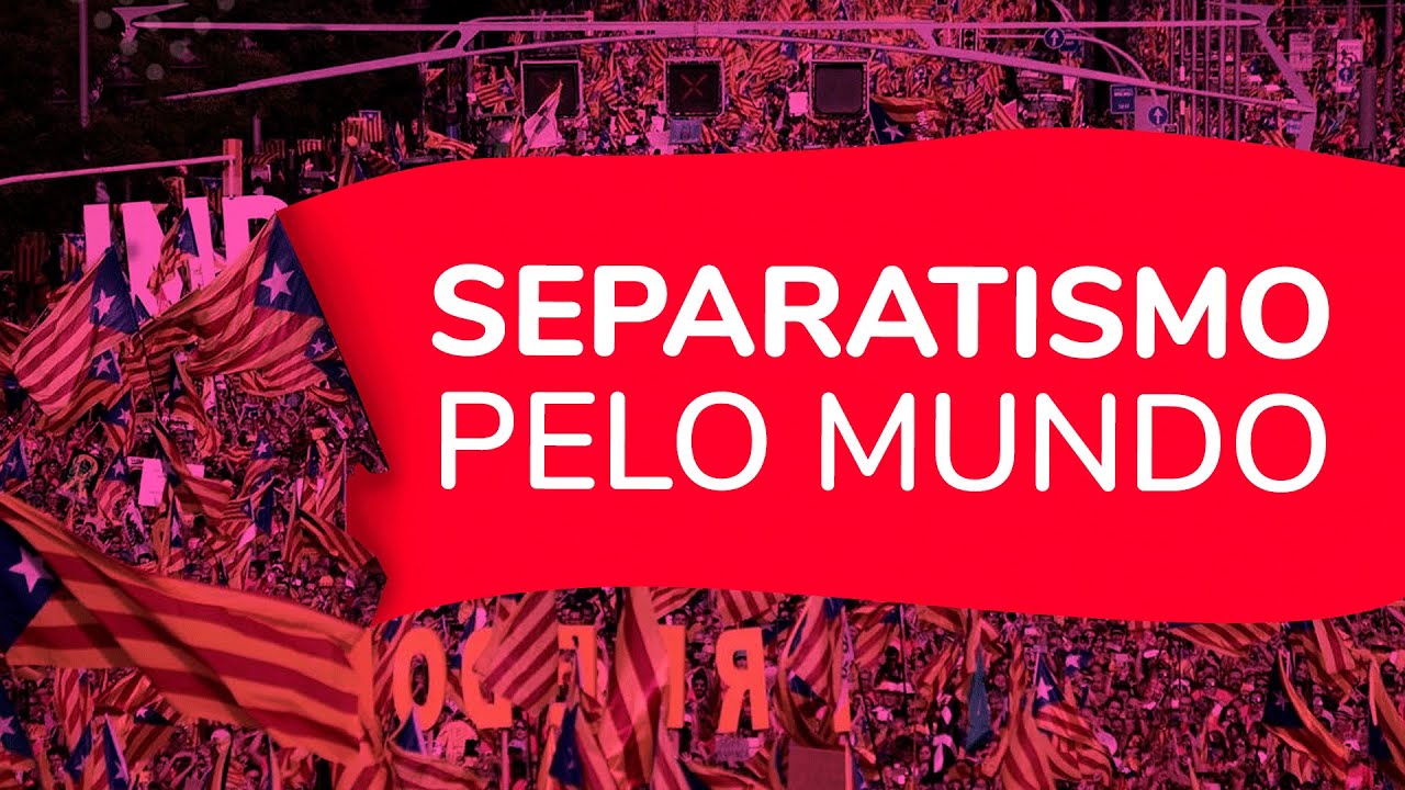 SEPARATISMOS PELO MUNDO | ProEnem