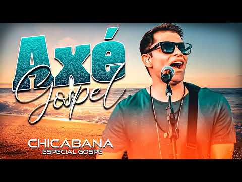 Axé Gospel   Chicabana   CD Especial Gospel