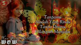 Download lagu Kau Yang Satu - WOW HQ LIRIK mp3