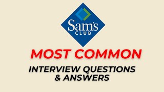 Sam's Club Interview Questions and Answers for 2026