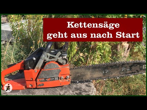 Kettensäge geht kurz nach dem Start aus