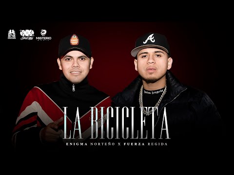 Fuerza Regida x Enigma Norteño - La Bicicleta [Official Video]