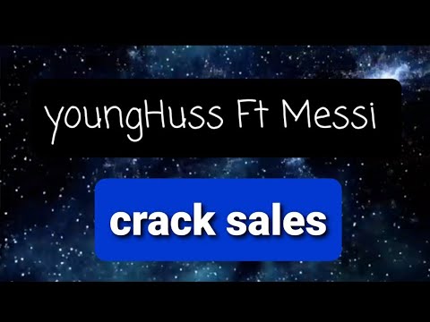 YoungHuss Feat Messi - Crack Sales