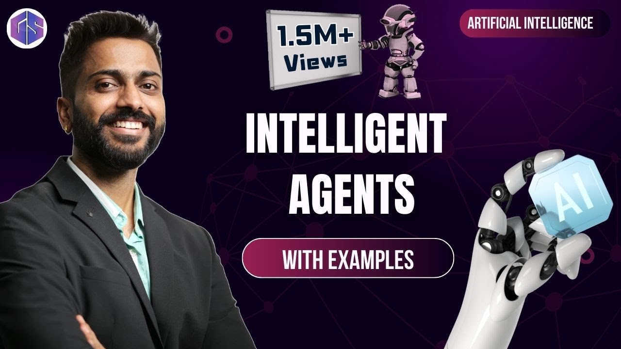 Lec-22: Introduction to Intelligent Agents and their types with Example in Artificial Intelligence