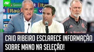 Exclusivo: ‘Eu errei em…’; Caio Ribeiro esclarece informação sobre Mano Menezes na Seleção