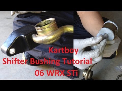 Tutorial: Kartboy Front and Rear Shifter Bushings on 2006 Subaru WRX STi