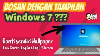 Cara Mengganti Gambar Windows 7 Lock Screen Log On dan Log Off | Ganti Gambar Wallpaper Windows