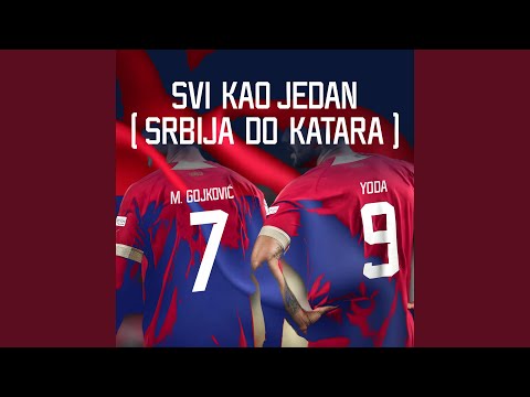 Svi kao jedan (feat. Yoda) (Srbija Do Katara)