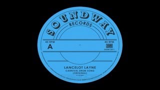 Lancelot Layne - Carnival Drum Song
