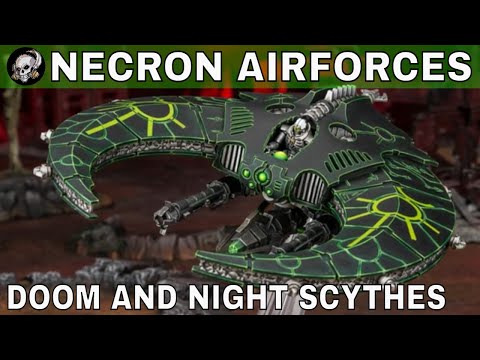 NECRON DOOM AND NIGHT SCYTHES IN WARHAMMER 40000