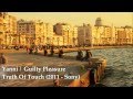Guilty Pleasure - YANNI [ Yanni | Turkey ]