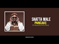 Shatta Wale - Pancake (New Song)