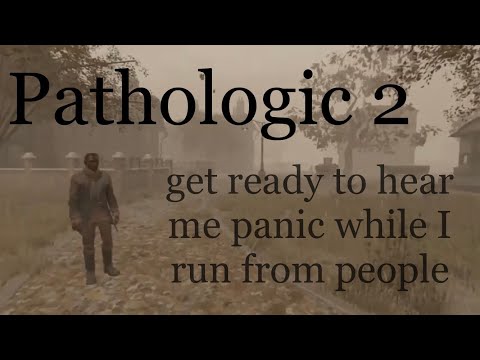 Pathologic 2, let’s run and hide from the scary men (part 31)