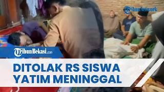Pilu! Siswa Yatim Piatu Meninggal seusai Derita Tumor Otak, 2 Kali Ditolak Berobat di Rumah Sakit