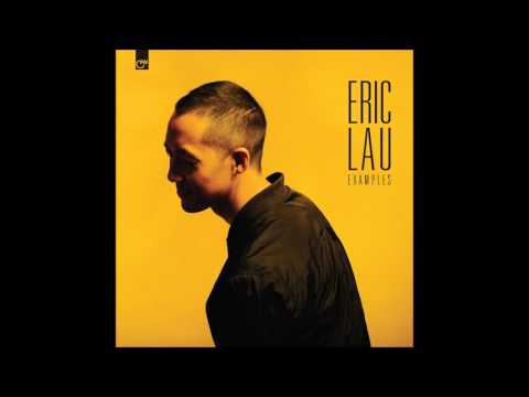 Eric Lau - Examples (Full Album) [HD]