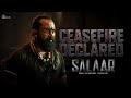 Salaar Cease Fire Declared Prabhas Prithviraj Prashanth Neel Hombale Films