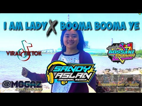 i-am-lady-x-booma-booma-ye-bossaki-official_by-sandy-aslan-remix_viral-tiktok