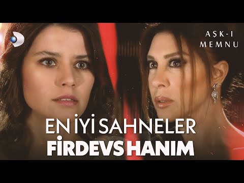En İyi Firdevs Hanım Sahneleri! - Aşk-ı Memnu Özel Kolaj