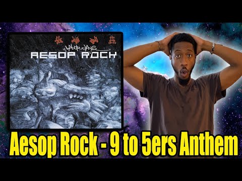 Shout Out My 9-5ers! | Aesop Rock - Nine To Fivers Anthem (Official Lyrics) | Reaction