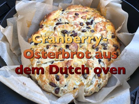 Cranberry-Osterbrot aus dem Weber Dutch oven