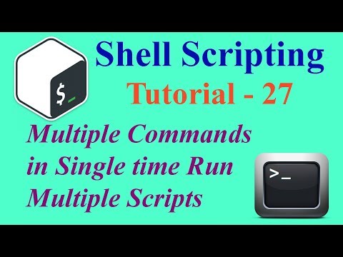 Shell Scripting Tutorial -27: Run Multiple Commands & Scripts | Som Tips