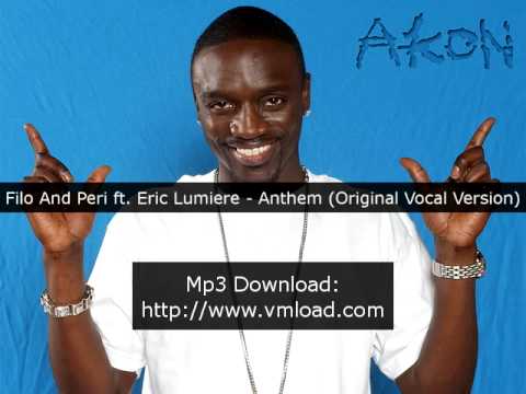 Filo And Peri ft. Eric Lumiere - Anthem (Original Vocal Version)