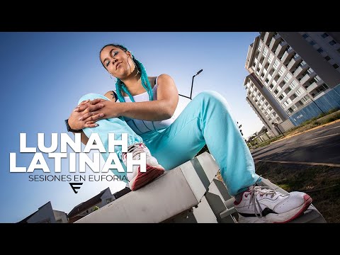 Sesiones en Euforia | Lunah Latinah #2
