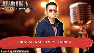 Download lagu JIKALAU KAU CINTA   JUDIKA Karaoke mp3