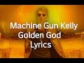 MGK~ Golden God~ Lyrics video MGK~ Golden God~ Lyrics video