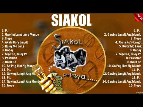 Siakol Greatest Hits OPM Album Ever ~ The Best Playlist Of All Time