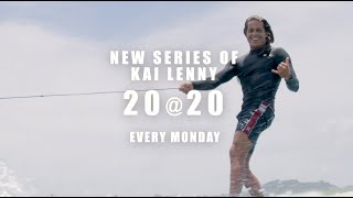 20@20 TEASER // NEW Kai Lenny Series