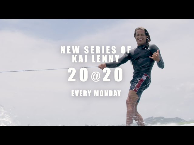 20@20 TEASER // NEW Kai Lenny Series