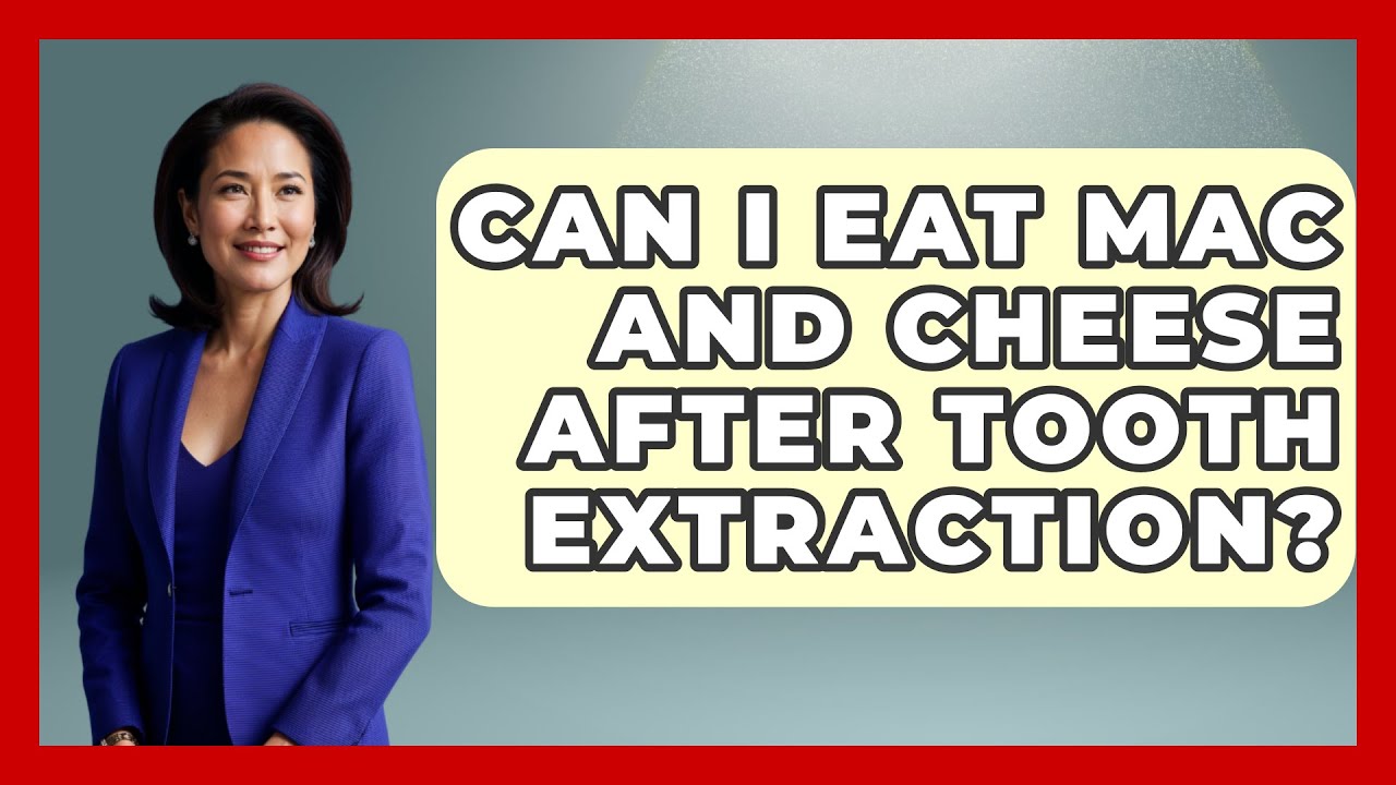 Can I Eat Mac And Cheese After Tooth Extraction? - The Pro Dentist