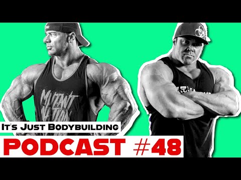 IT'S JUST BODYBUILDING PODCAST 48 - DUSTY HANSHAW, RON PARTLOW,  IFBB PRO QA
