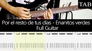 POR EL RESTO DE TUS DÍAS - Enanitos Verdes (Felipe Staiti) FULL cover guitarra +TAB